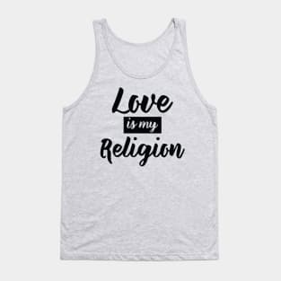 Love Is My Religion Tank Top